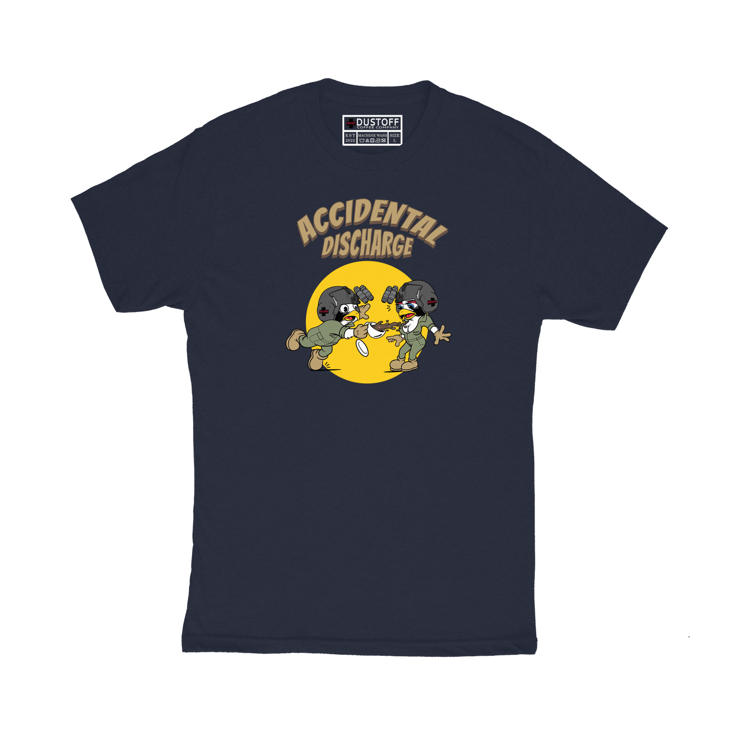 Accidental Discharge T-Shirt - DUSTOFF Coffee Company