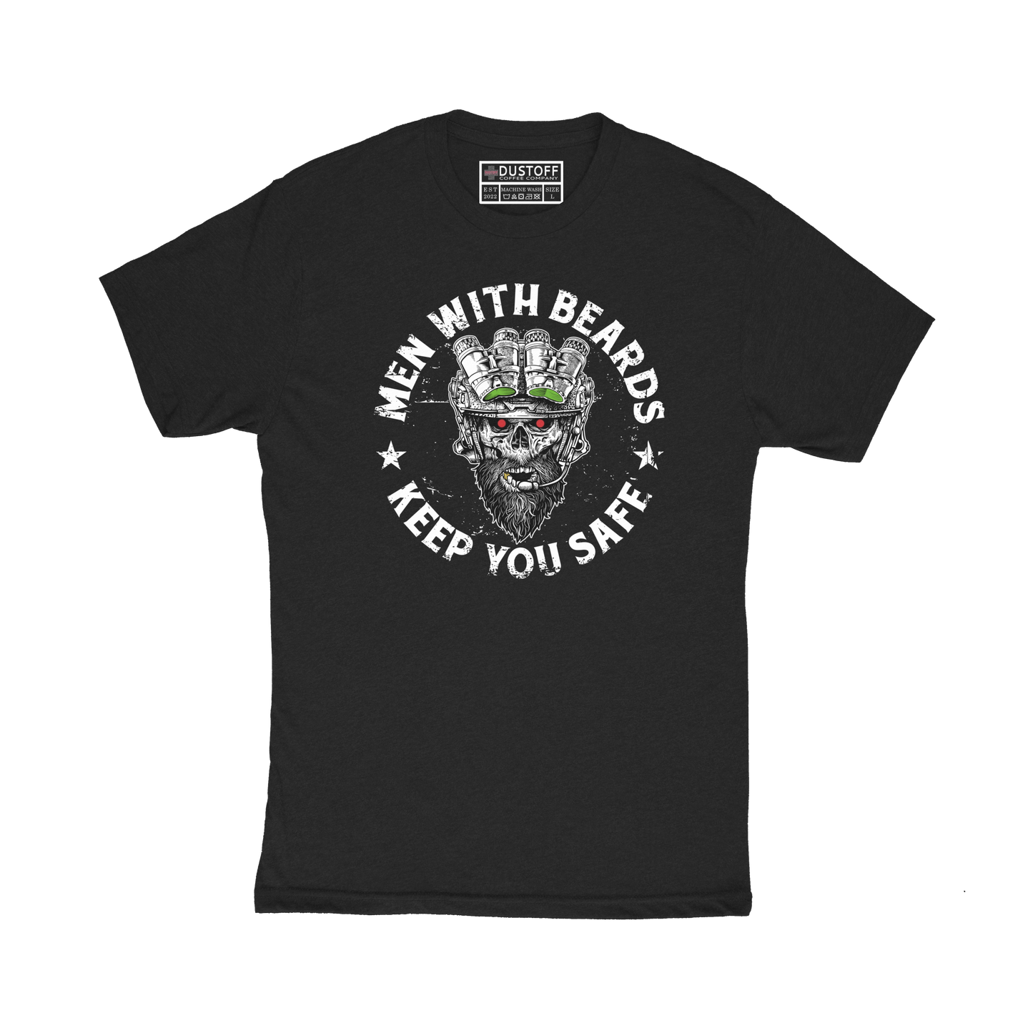 Beards Keep You Safe T-Shirt - DUSTOFF Coffee Company