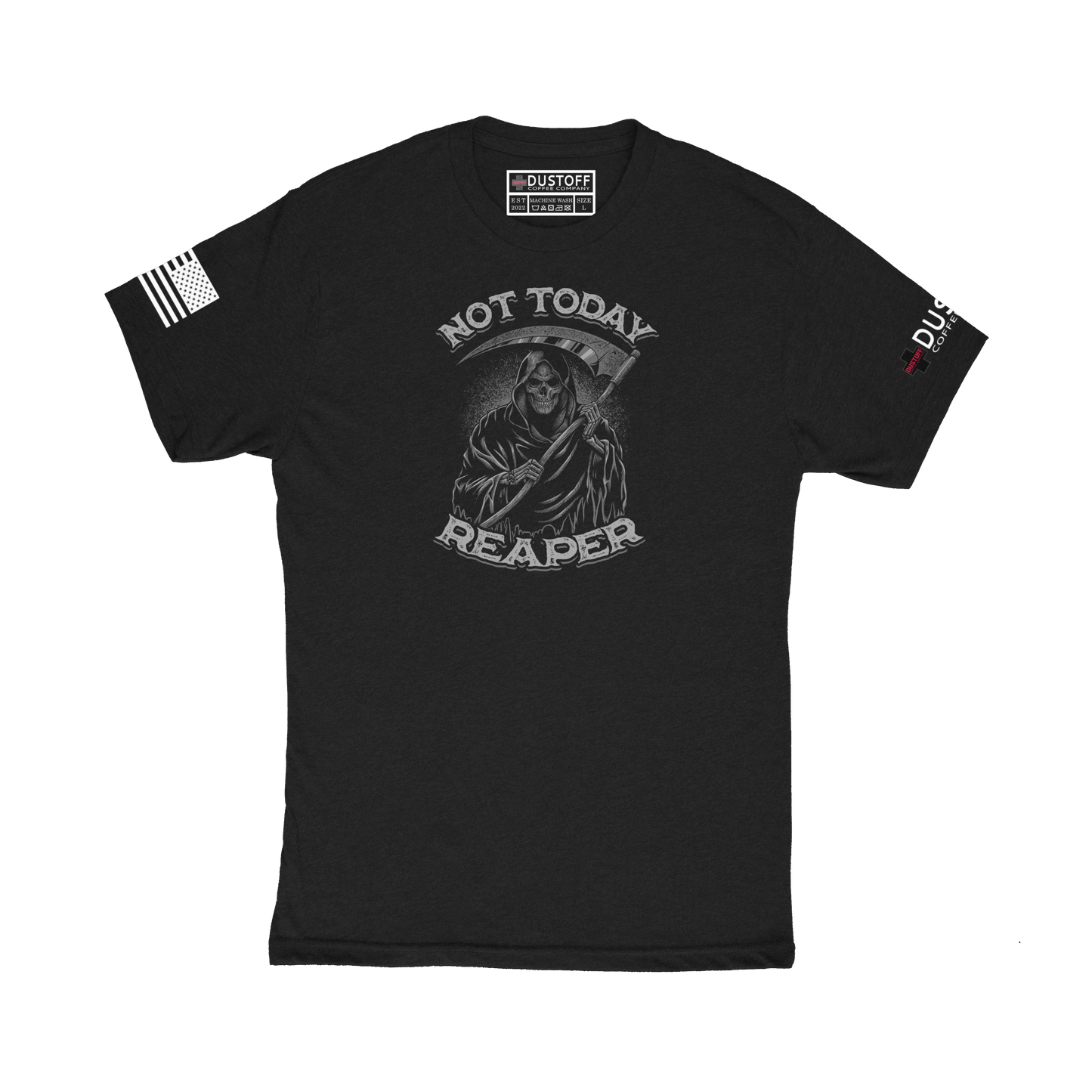 NOT TODAY REAPER T-SHIRT