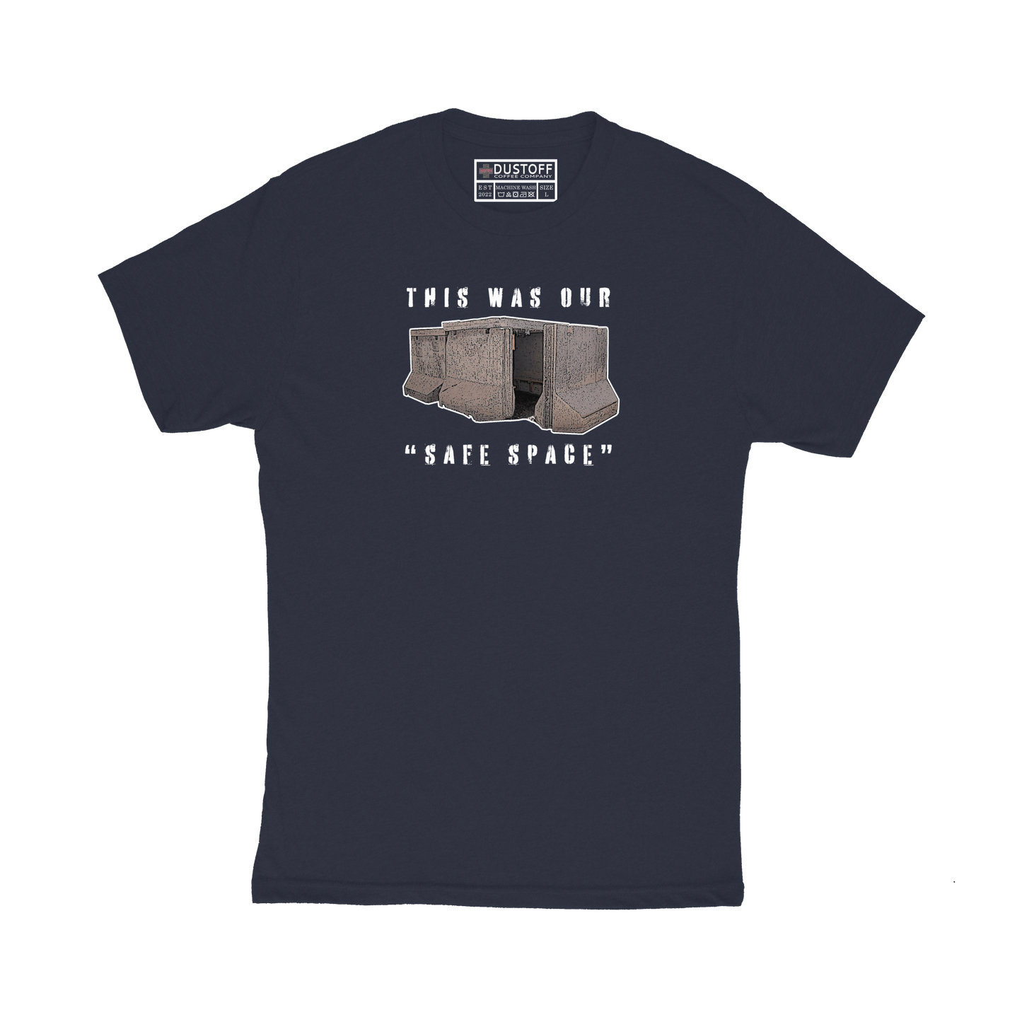 Safe Space Bunker T-Shirt - DUSTOFF Coffee Company