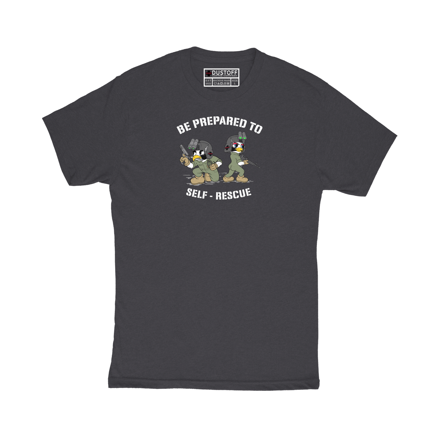 Be Prepared to Self-Rescue T-Shirt - DUSTOFF Coffee Company