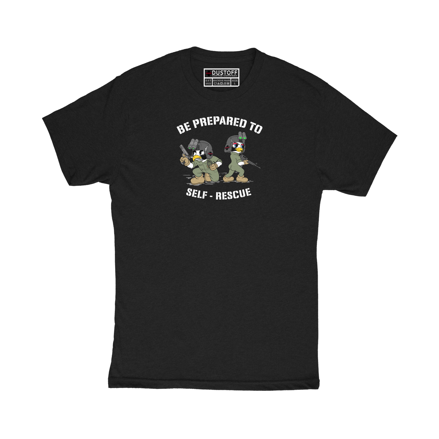 Be Prepared to Self-Rescue T-Shirt - DUSTOFF Coffee Company
