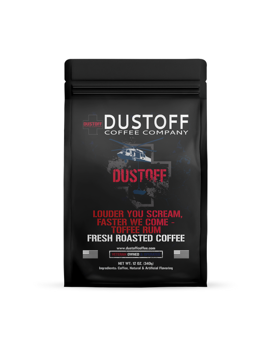 LOUDER YOU SCREAM, FASTER WE COME TOFFEE RUM COFFEE