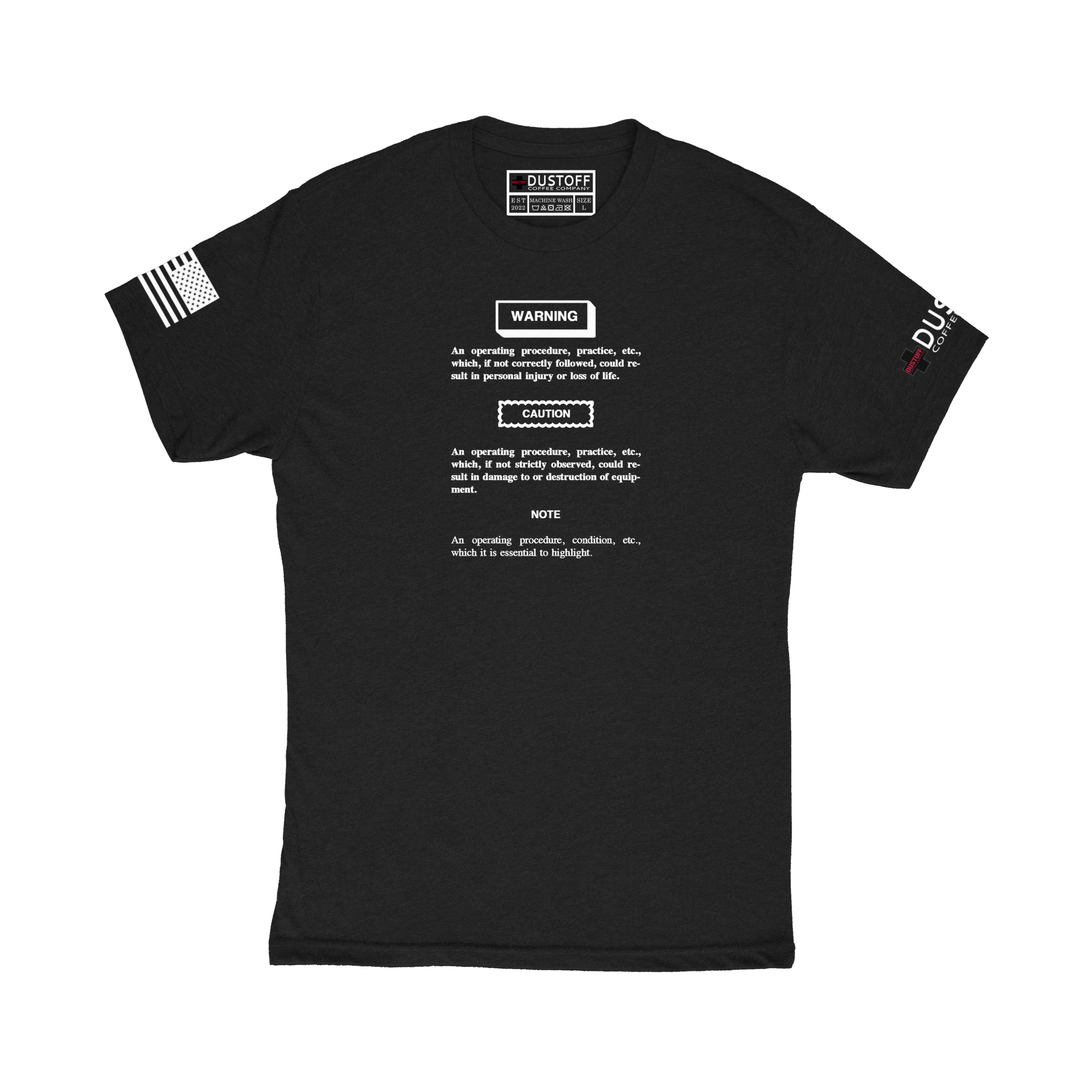 Warning, Caution, Note T-Shirt - DUSTOFF Coffee Company